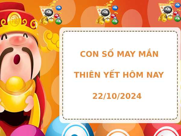 Con số tài lộc cung Thiên Yết ngày 22/10/2024 hôm nay phát lộc Con số tài lộc cung Thiên Yết ngày 22/10/2024 hôm nay phát lộc